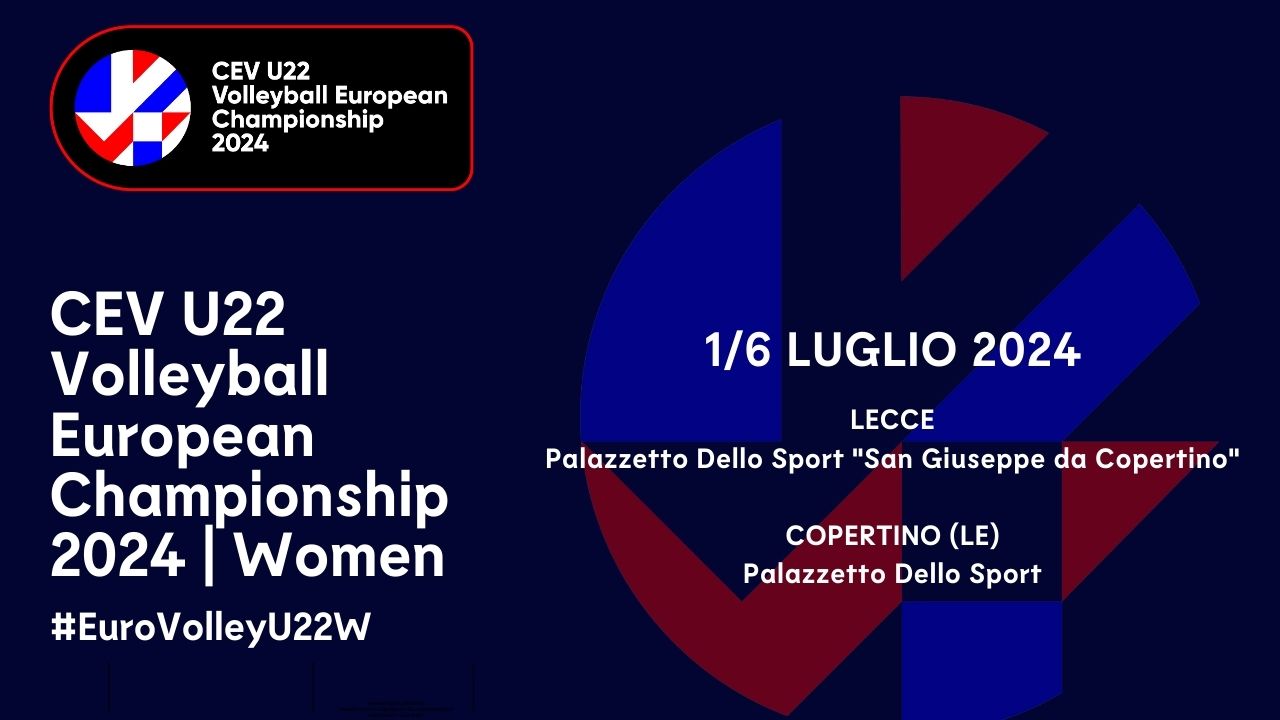 20-04-2024: #fipavpuglia – Europei U22 femminili, dal 1 al 6 luglio in Salento la fase finale